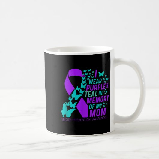 I Wear Purple And Teal For My Moms Suicide Prevent コーヒーマグカップ (右)
