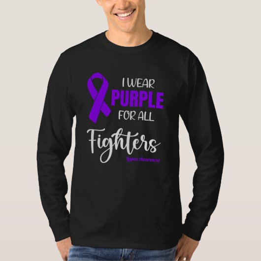 I Wear Purple For All Fighters for Lupus Awareness Tシャツ (正面)