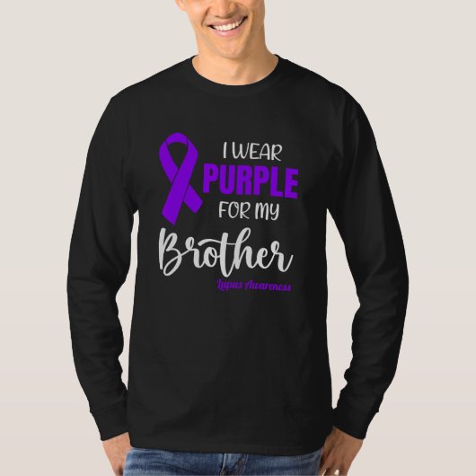 I Wear Purple For My Brother for Lupus Awareness Tシャツ (正面)