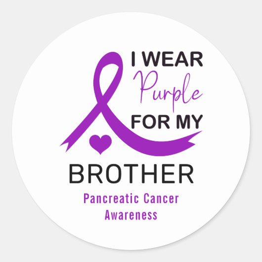 I Wear Purple For My Brother Pancreatic Cancer ラウンドシール (正面)