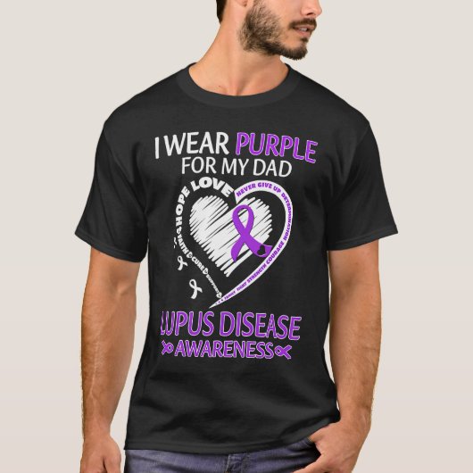 I wear Purple for my dad Lupus Disease Awareness Tシャツ (正面)