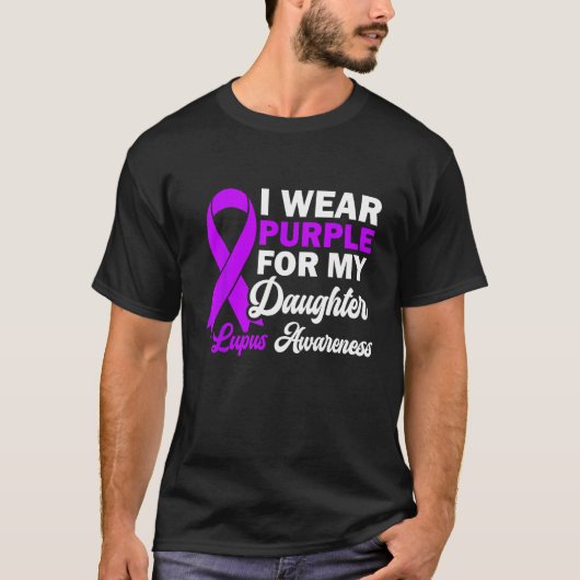 I Wear Purple For My Daughter Lupus Awareness Warr Tシャツ (正面)