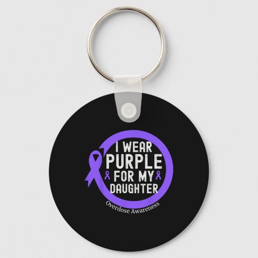 I Wear Purple For My Daughter Overdose Awareness M キーホルダー (正面)