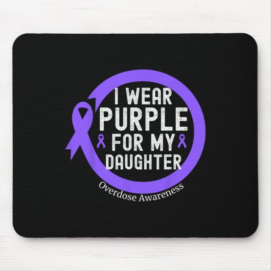 I Wear Purple For My Daughter Overdose Awareness M マウスパッド (正面)