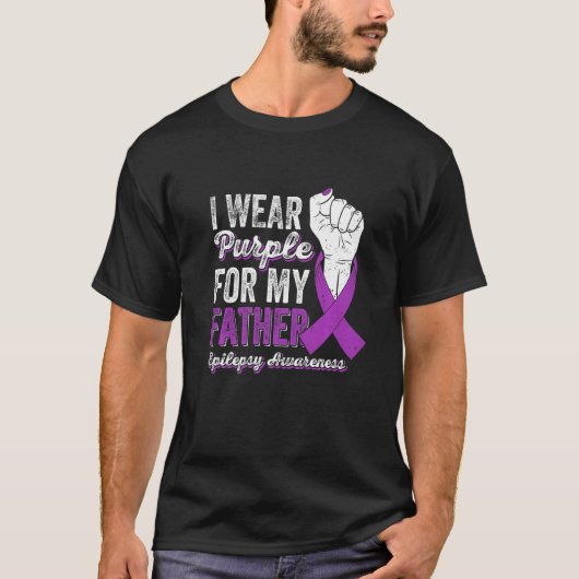 I Wear Purple For My Father Ribbon Epilepsy Awaren Tシャツ (正面)