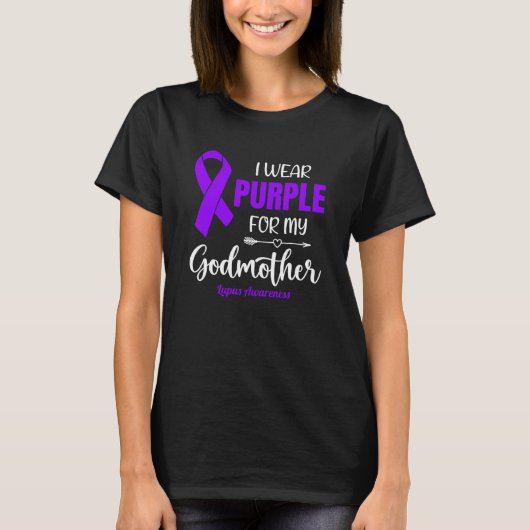 I Wear Purple For My Godmother for Lupus Awareness Tシャツ (正面)