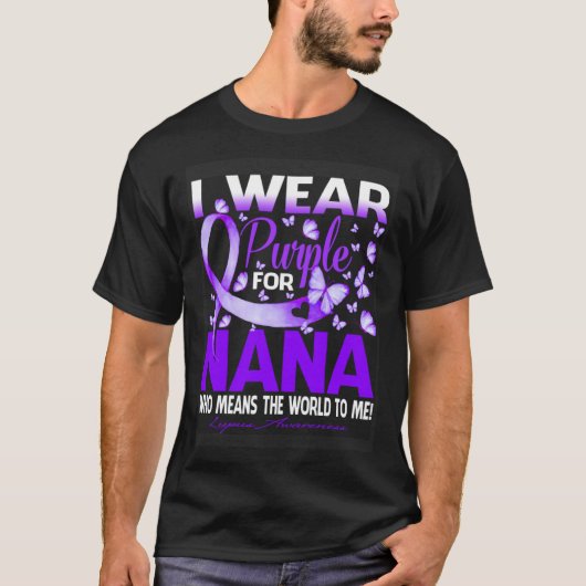 I Wear Purple For My Nana Lupus Awareness Tシャツ (正面)