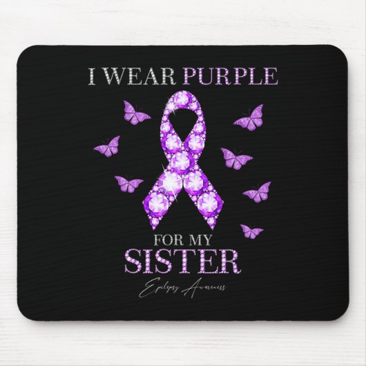 I Wear Purple For My Sister Epilepsy Awareness Mon マウスパッド (正面)