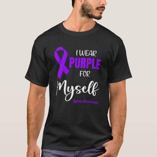 I Wear Purple For Myself for Lupus Awareness Tシャツ (正面)