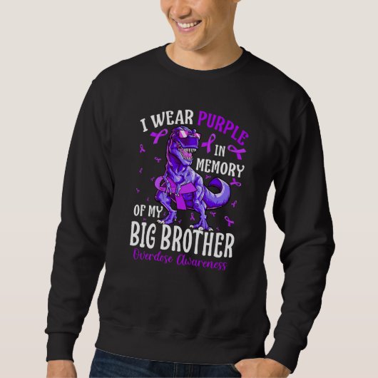 I Wear Purple In Memory Of My Big Brother Overdose スウェットシャツ (正面)