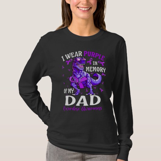 I Wear Purple In Memory Of My Dad Overdose Awarene Tシャツ (正面)