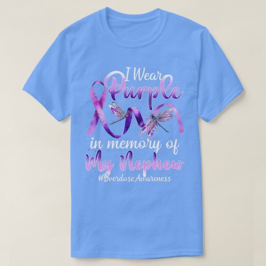 I Wear Purple In Memory Of My Nephew Overdose Awar Tシャツ (デザイン正面)
