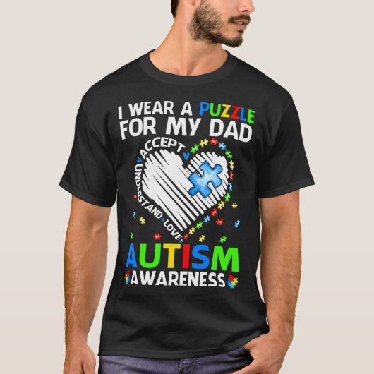 I Wear Puzzle For My Dad Autism Awareness Tシャツ (正面)