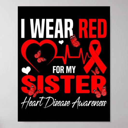I Wear Red For My Sister Heart Disease Awareness D ポスター (正面)