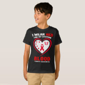 I Wear Red For My Stepson Blood Cancer Awareness  Tシャツ (正面フル)