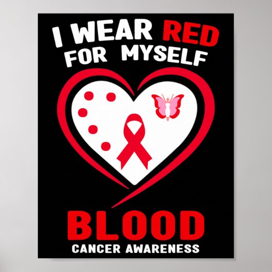 I Wear Red For Myself Blood Cancer Awareness ポスター (正面)