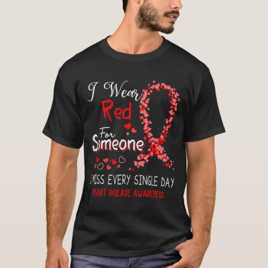 I Wear Red For Someone Heart Disease Awareness  Tシャツ (正面)