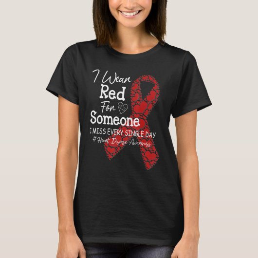 I Wear Red For Someone I Miss Womens Heart Disease Tシャツ (正面)