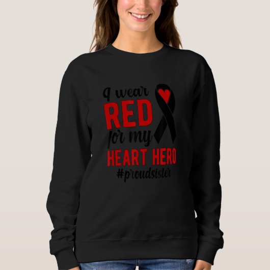 I Wear Red Proud CHD Warrior Sis CHD Awareness CHD スウェットシャツ (正面)