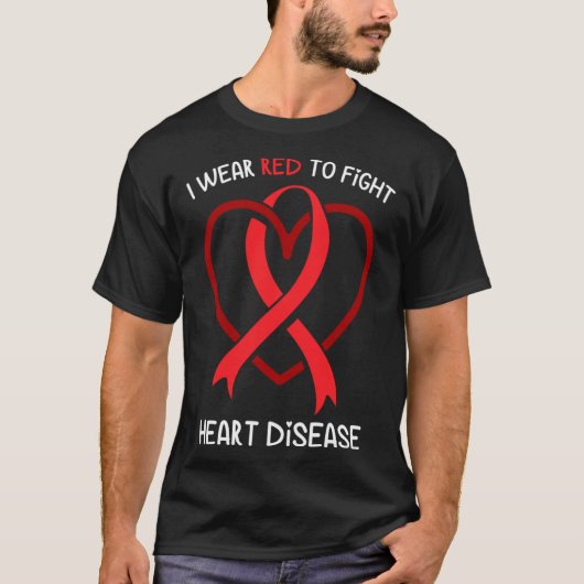 I Wear Red To Fight Heart Disease Awareness CHD R Tシャツ (正面)