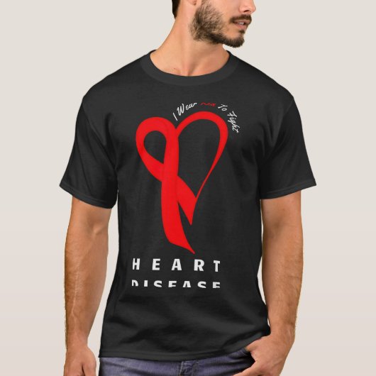 I Wear Red To Fight Heart Disease Awareness Chd Ri Tシャツ (正面)
