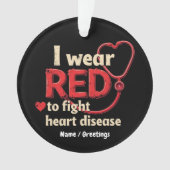 I Wear Red to Fight Heart Disease Support National オーナメント (正面)