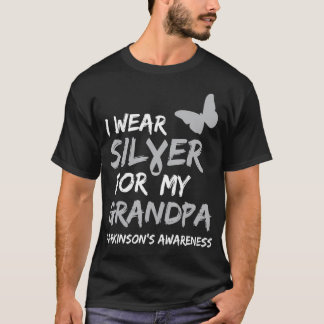 I WEAR SILVER FOR MY GRANDPA PARKINSON'S DISEASE A Tシャツ