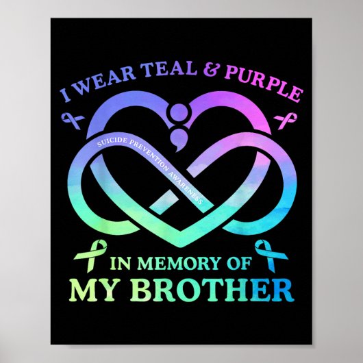 I Wear Teal &amp; Purple Memory Of My Brother Suic ポスター (正面)