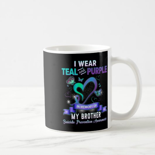 I Wear Teal And Purple For My Brother Suicide Prev コーヒーマグカップ (右)