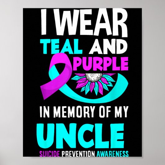 I Wear Teal And Purple For My Uncle Suicide Preven ポスター (正面)