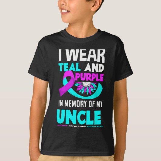 I Wear Teal And Purple For My Uncle Suicide Preven Tシャツ (正面)