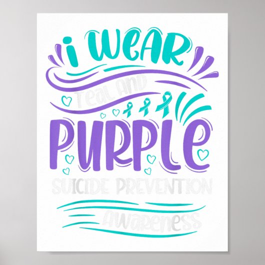 I Wear Teal And Purple Suicide Prevention Awarenes ポスター (正面)