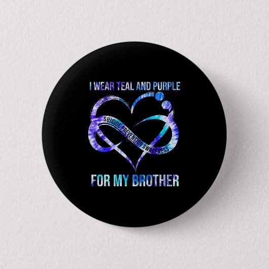 I Wear Teal Purple For Brother Suicide Prevention  缶バッジ (正面)