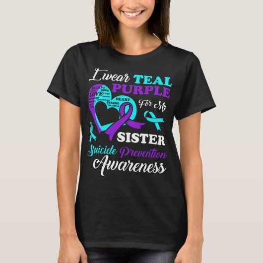 I Wear Teal Purple For My Sister Suicide Preventio Tシャツ (正面)