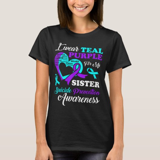 I Wear Teal Purple For My Sister Suicide Preventio Tシャツ (正面)