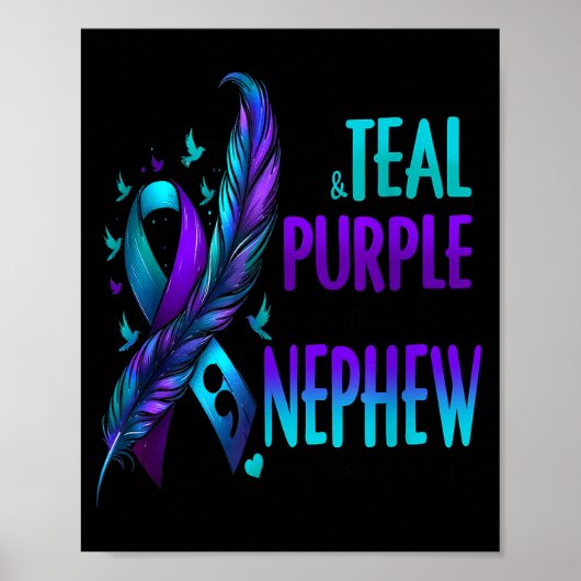 I Wear Teal Purple In Memory Of My Nephew Suicide  ポスター (正面)