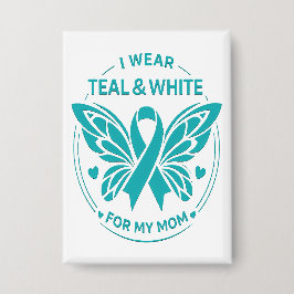 I Wear Teal & White for My Mother Button 缶バッジ