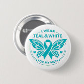 I Wear Teal & White for My Mother Button 缶バッジ (正面&裏面)