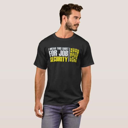 i wear this  for job security chiropractic  2 tシャツ (正面フル)