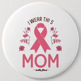 I Wear This Mom Breast Cancer Ribbon 缶バッジ