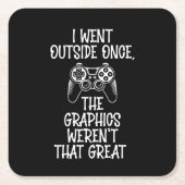 I Went Outside - Funny Gamer スクエアペーパーコースター (正面)