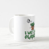 I Wet My Plants – ガーデニングおもしろいデザイン コーヒーマグカップ (正面左)
