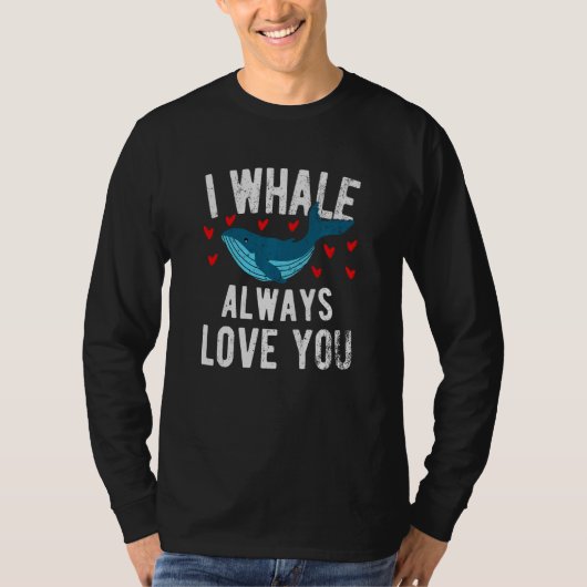 I Whale Always Love You - Cute Orca Swea Tシャツ (正面)