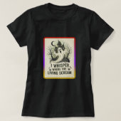 I whisper where the living scream tシャツ (デザイン正面)