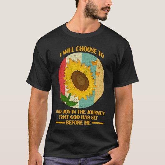 I Will Choose To Find Joy In The Journey Funny Chr Tシャツ (正面)