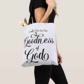 I will live in the Goodness of God Tote Bag トートバッグ (クローズアップ)