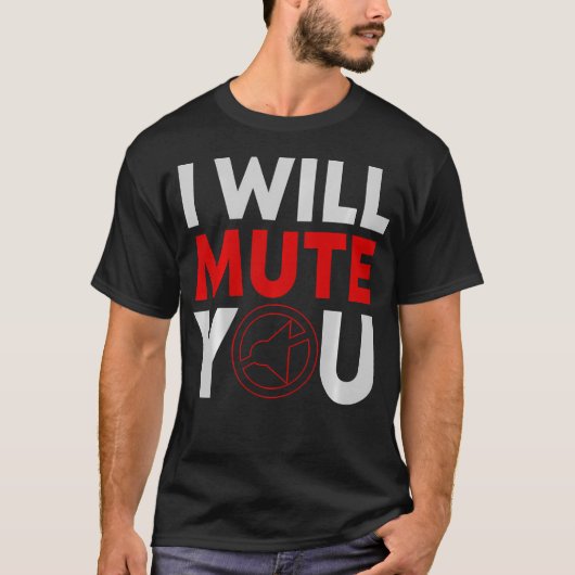 I Will Mute You Audio Sound Engineer Recording Edi Tシャツ (正面)