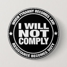 I Will Not Comply 缶バッジ