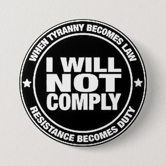 I Will Not Comply 缶バッジ (正面)