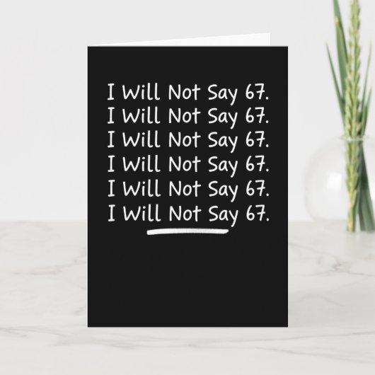 I Will Not Say 67 Funny Teacher Chalkboard School カード (正面)